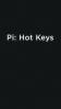 Pi: Hot Keys