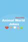 Animal World Jokes - Share for FREE
