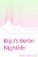 Big J's Berlin Nightlife