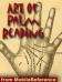 Art of Palm Reading - FREE Introduction and Major Lines Chapters in trial version.