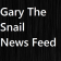 Gary The Snail News Feed