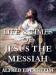 Life and Times of Jesus the Messiah