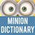 Minions Dictionary
