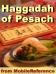 HagHistory, Preparations, Table Setup, Songs, Prayersgadah of Pesach - Order Of Passover Seder: History, Preparations, Table Set