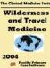 Travel & Wilderness Medicine - 2006
