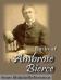 Works of Ambrose Bierce. Huge collection. FREE Author's biography & stories in the trial