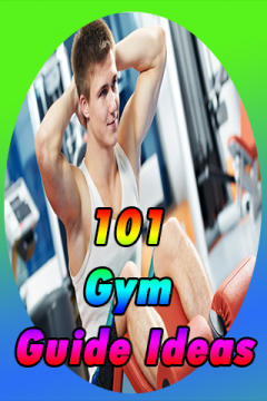101 Gym guide Ideas