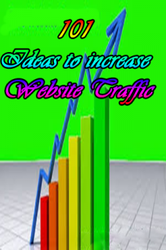 101 Ideas to increase Website Traffic