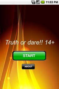 Truth Or Dare!! 14+