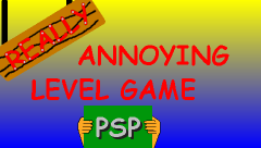 REALLY Annoying level game PSP rev. 5
