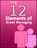 The 12 Elements of Great Managing