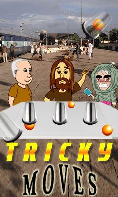Tricky moves