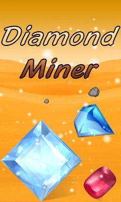 Diamond miner