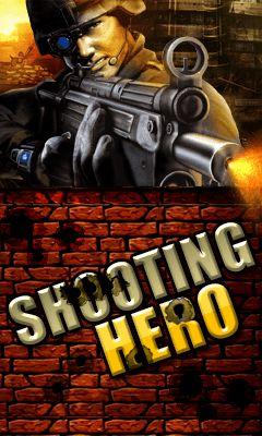 Shooting hero