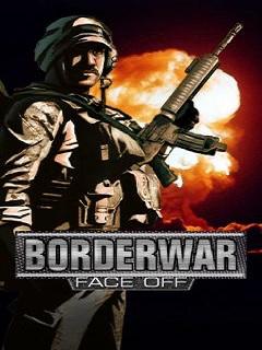 Border War: Face off