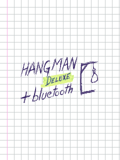 Hangman Deluxe + Bluetooth