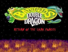 Battletoads & Double Dragon 4: The Return Of Dark Forces