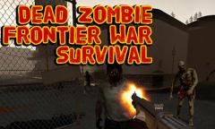 Dead zombie frontier war survival 3D
