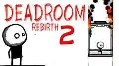 Deadroom 2: Rebirth
