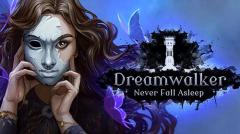 Dreamwalker: Never fall asleep