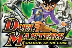 Duel masters: Shadow of the Code