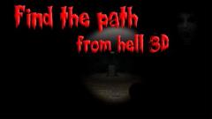 Find the path: From hell 3D
