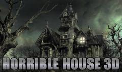 Horrible house 3D