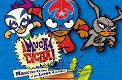 Mucha Lucha: Mascaritas of the lost code