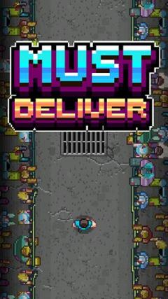 Must deliver