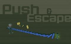 Push and escape