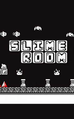 Slime room