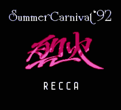 Summer Carnival 92: Recca