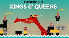 Thinkrolls: Kings and queens