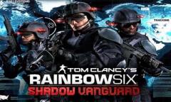 Tom Clancy's Rainbow Six Shadow Vanguard