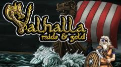 Valhalla: Road to Ragnarok. Raids and gold