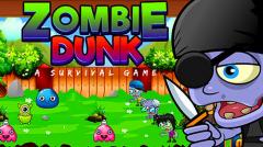 Zombie dunk: A survival game