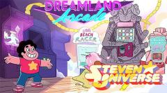 Dreamland arcade: Steven universe
