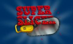 Super Slicer