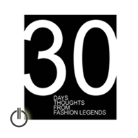30 Days Thoughts From Fashion Legends - David Wong