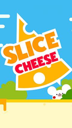 Slice cheese