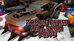 Zombie crush hill road drive