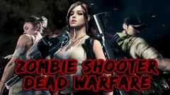 Zombie shooter: Dead warfare