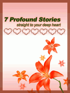 7 Profound Stories - Straight to your heart