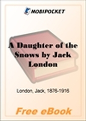 A Daughter of the Snows for MobiPocket Reader