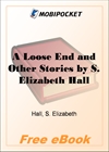 A Loose End and Other Stories for MobiPocket Reader