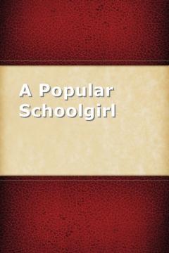 A Popular Schoolgirl