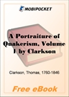 A Portraiture of Quakerism, Volume 1 for MobiPocket Reader