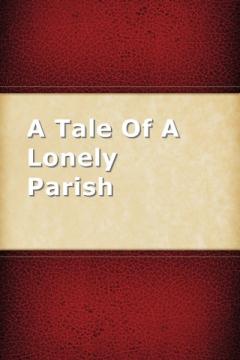 A Tale Of A Lonely Parish