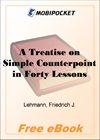 A Treatise on Simple Counterpoint in Forty Lessons for MobiPocket Reader