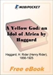 A Yellow God: an Idol of Africa for MobiPocket Reader